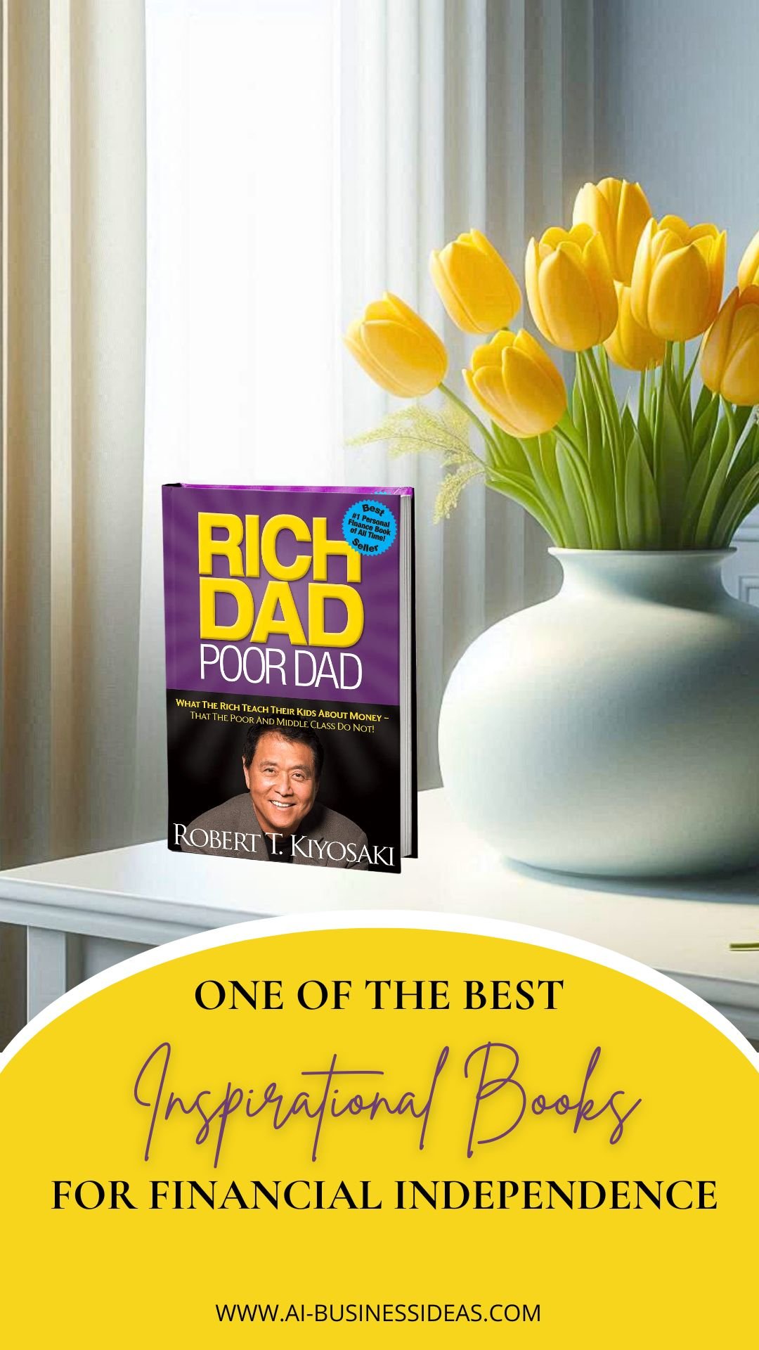 Rich Dad Poor Dad one of the best inspirational books for financial independence