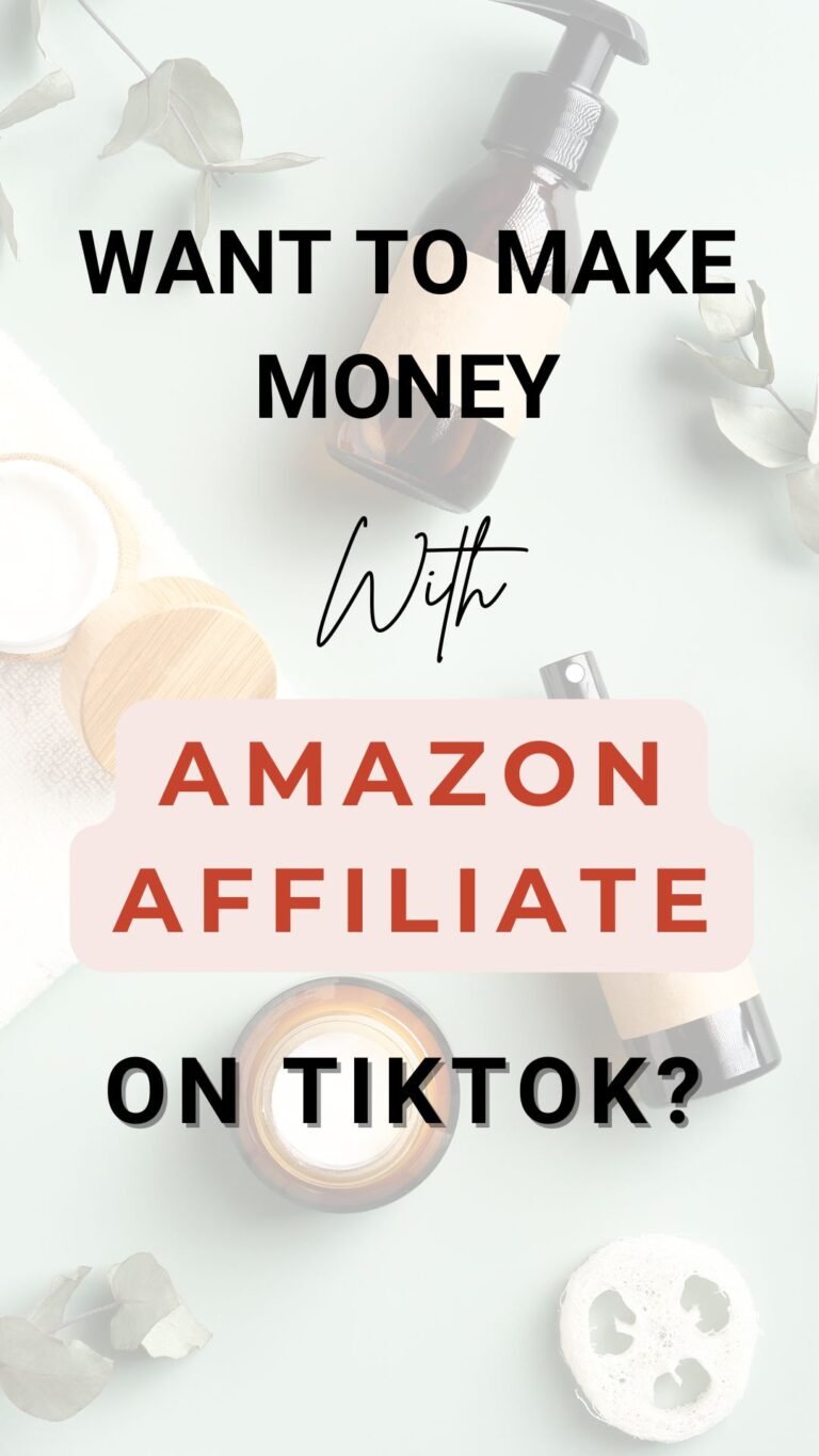 want to make money with amazon affiliate on tiktok