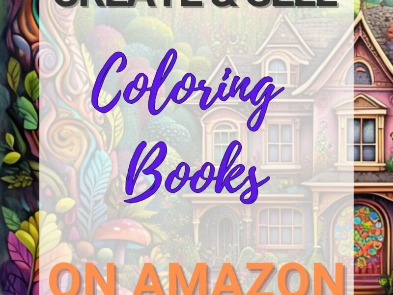 Hot to Create and Sell Coloring Books on Amazon